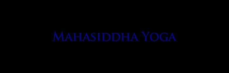 Mahasiddha Yoga